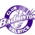 Le Badminton Club de Valence organise un stage de reprise pour les benjamins, minimes, cadets les 27 et 28 août prochains. Il se déroulera de 9h30 à 17h au complexe […]