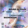 Le Badminton Club de Bourg-de-Péage a le plaisir de vous convier à son 46ème tournoi international du 12 et 13 mars. Il est ouvert aux catégories N2, N3,R,D,P  avec la […]