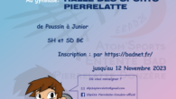 L’Entente Badminton Pierrelatte Donzère vous donne rendez-vous le samedi 25 novembre 2023 à la Halle des Sports de Pierrelatte pour la 4ème étape des TDJ de la saison. Il est […]
