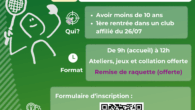 Cette saison encore l’Opération est renouvelée!! Pour tout(e) primo licencié(e) de moins de 10 ans, une animation dédiée, une collation bien méritée, et une raquette offerte . Rendez vous le […]